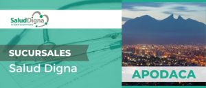sucursal salud digna apodaca