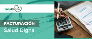 como generar facturacion en salud digna