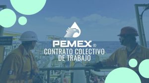 en que consiste el contrato colectivo pemex