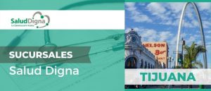sucursal salud digna tijuana